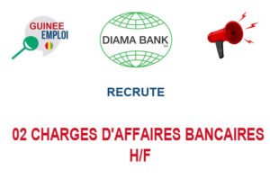 DIAMA BANK RECRUTE 02 CHARGES D'AFFAIRES BANCAIRES H/F 02-CHAR