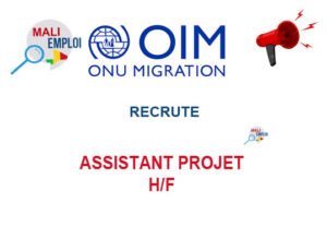 OIM MALI RECRUTE ASSISTANT DE PROJET H/F ASOR