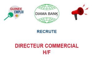 DIAMA BANK RECRUTE DIRECTEUR COMMERCIAL H/F DIRECC