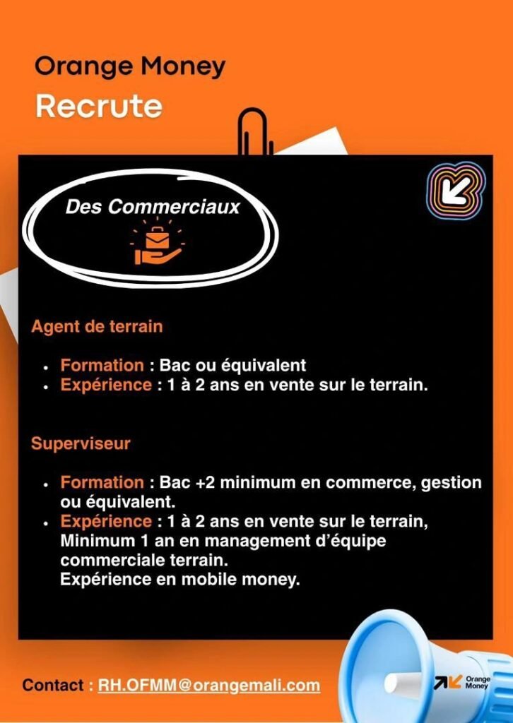 ORANGE MONEY MALI RECRUTE PLUSIEURS POSTES H/F