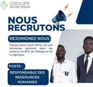 GROUPE NOTRE VISION RECRUTE RESPONSABLE DES RESSOURCES HUMAINES H/F 1779270521181