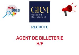 GRM MALI RECRUTE AGENT DE BILLETERIE H/F AGTBILL