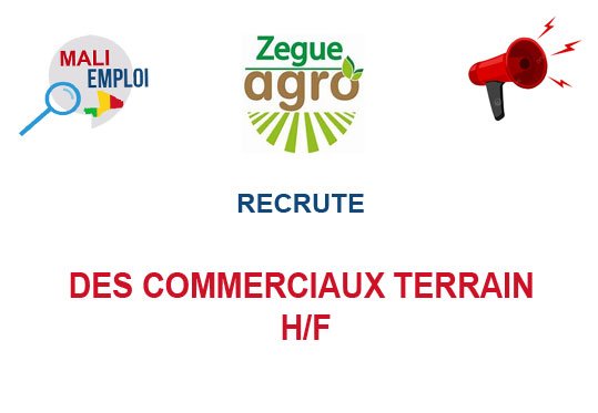 ZEGUE AGRO RECRUTE DES COMMERCIAUX TERRAIN H/F