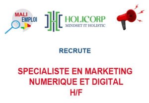 HOLICORP RECRUTE SPECIALISTE EN MARKETING NUMERIQUE ET DIGITAL H/F SPECL