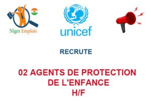 UNICEF NIGER RECRUTE 02 AGENTS DE PROTECTION DE L'ENFANCE H/F 02-AGTPRO