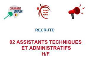 GUINEE WORKFORCE RECRUTE 02 ASSISTANTS TECHNIQUES ET ADMINISTRATIFS H/F 02-ASIIS