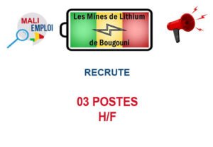 LES MINES DE LITHIUM DE BOUGOUNI RECRUTE 03 POSTES /F 03-POS
