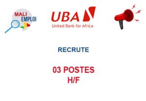 UBA MALI RECRUTE 03 POSTES H/F 03-POSTES