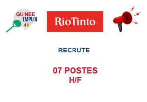 RIO TINTO RECRUTE 07 POSTES H/F 07POS
