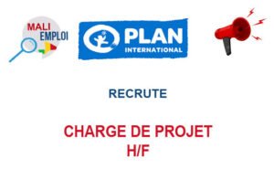 PLAN INTERNATIONAL MALI RECRUTE CHARGE DE PROJET H/F CHARPRO