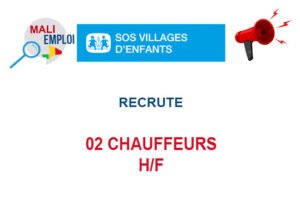 SOS VILLAGE MALI RECRUTE 02 CHAUFFEURS H/F CHUA