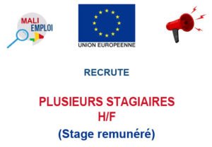 UNION EUROPEENNE AU MALI RECRUTE DES STAGIAIRES H/F UNION EUROPEENNE AU MALI RECRUTE DES STAGIAIRES H/F