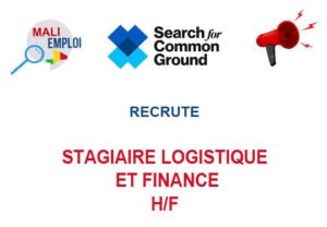 SEARCH FOR COMMON GROUND MALI RECRUTE STAGIAIRE LOGISTIQUE ET FINANCE H/F STGLOS