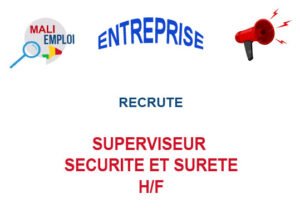 ENTREPRISE RECRUTE SUPERVISEUR SECURITE ET SURETE H/F SUP