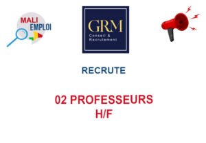 GRM MALI RECRUTE 02 PROFESSEURS H/F 02-PROFS