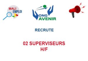 ONG AVENIR RECRUTE 02 SUPERVISEURS H/F 02-SUPP
