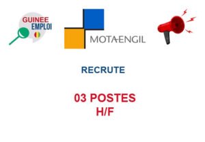 MOTA ENGIL GUINEE RECRUTE 03 POSTES H/F 03-POS