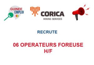 CORICA MINING SERVICES GUINEE RECRUTE 06 OPERATEURS FOREUSE H/F 06-OPF