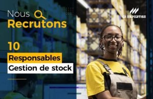 GI EXPERTISE RECRUTE 10 RESPONSABLES GESTION DE STOCK H/F 1784034931911
