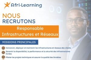 AFRI-LEARNING RECRUTE RESPONSABLE INFRASTRUCTURE ET RESEAUX H/F 1784391205762