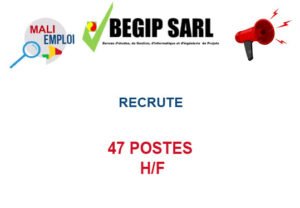 CABINET BEGIP RECRUTE 47 POSTES H/F 47POS