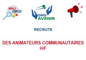 ONG AVENIR MALI RECRUTE DES ANIMATEURS COMMUNAUTAIRES H/F ANIMA