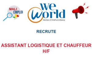 WE WORLD RECRUTE ASSISTANT LOGISTIQUE ET CHAUFFEUR H/F ASLOGAC