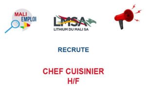 LITHIUM DU MALI RECRUTE CHEF CUISINIER H/F CHEF-CUSI