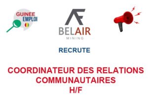 BEL AIR MINING RECRUTE COORDINATEUR DES RELATIONS COMMUNAUTAIRES H/F COORED