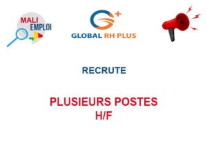 GLOBAL RH PLUS MALI RECRUTE PLUSIEURS POSTES H/F PLOPS