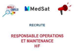 MEDSAT RECRUTE RESPONSABLE OPERATIONS ET MAINTENANCE H/F RES-PP