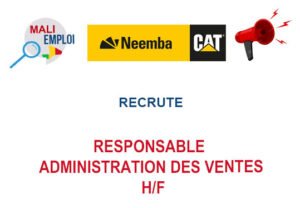 NEEMBA MALI RECRUTE RESPONSABLE ADMINISTRATION DES VENTES H/F RESEE
