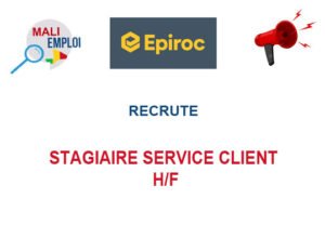 EPIROC RECRUTE STAGIAIRE SERVICE CLIENT H/F STGSERV