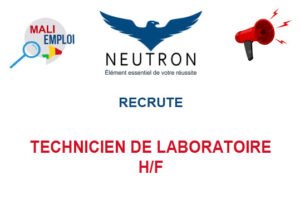 NEUTRON MALI RECRUTE TECHNCIEN DE LABORATOIRE H/F TECHLAOB