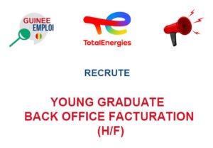 TOTAL ENERGIES RECRUTE YOUNG GRADUATE BACK OFFICE FACTURATION H/F YOUNG-GRA