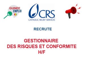 CRS GUINEE RECRUTE GESTIONNAIRE DES RISQUES ET CONFORMITE H/F cha