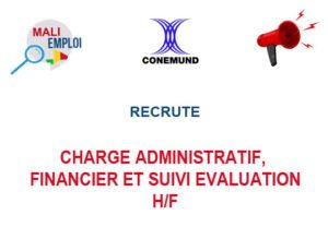 CONEMUND RECRUTE CHARGE ADMINISTRATIF, FINANCIER ET SUIVI EVALUATION H/F CHAR-ADM
