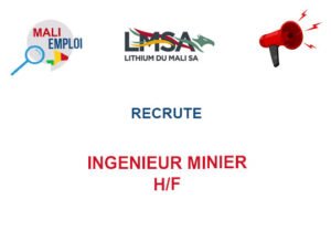 LITHIUM DU MALI RECRUTE INGENIEUR MINIER H/F INGENM