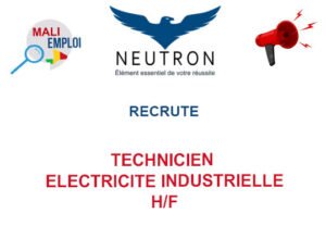 NEUTRON MALI RECRUTE TECHNICIEN ELECTRICITE INDUSTRIELLE H/F TECH-ELECTR