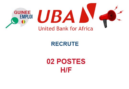 UBA GUINEE RECRUTE 02 POSTES H/F