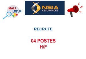 NSIA ASSURANCES MALI RECRUTE 04 POSTES H/F NSIA ASSURANCES MALI RECRUTE 04 POSTES H/F
