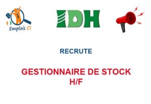 IDH RECRUTE GESTIONNAIRE DE STOCK H/F GESTTS