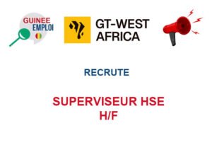 GT WEST AFRICA RECRUTE SUPERVISEUR HSE H/F SUP-HS
