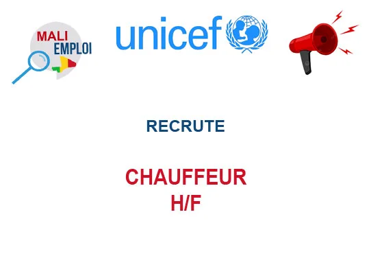 UNICEF MALI RECRUTE CHAUFFEUR H/F